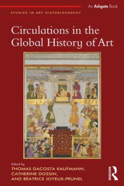 Circulations in the Global History of Art, Hardback Book