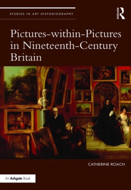 Pictures-within-Pictures in Nineteenth-Century Britain, Hardback Book