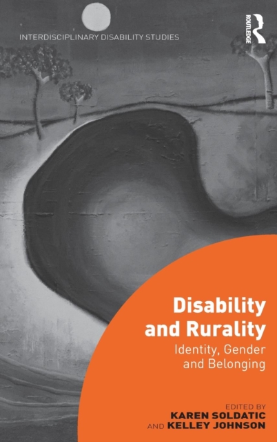 Disability and Rurality : Identity, Gender and Belonging, Hardback Book