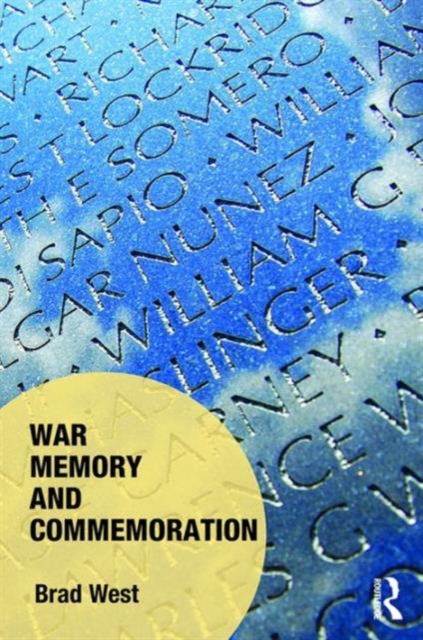 War Memory and Commemoration, Hardback Book