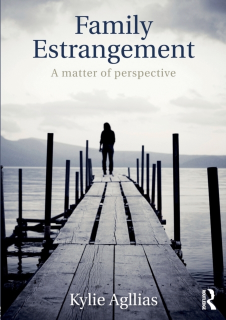 Family Estrangement : A matter of perspective, Paperback / softback Book