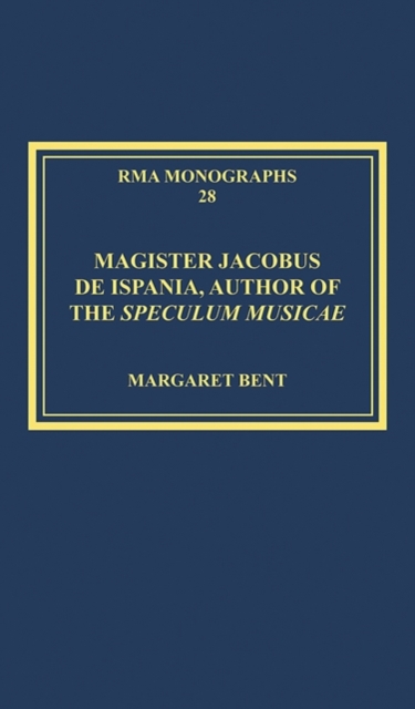 Magister Jacobus de Ispania, Author of the Speculum musicae, Hardback Book