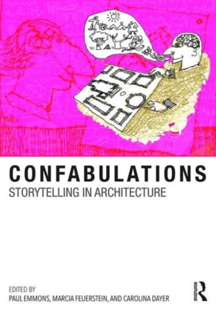 Confabulations : Storytelling in Architecture, Hardback Book