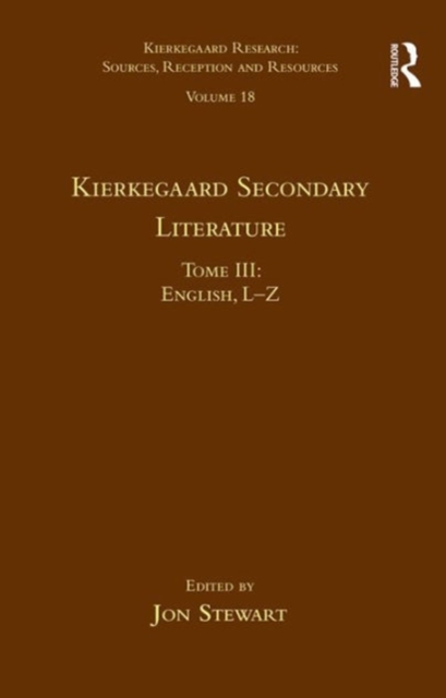 Volume 18, Tome III: Kierkegaard Secondary Literature : English L-Z, Hardback Book