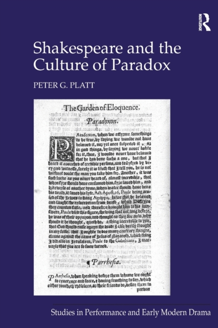 Shakespeare and the Culture of Paradox, Paperback / softback Book