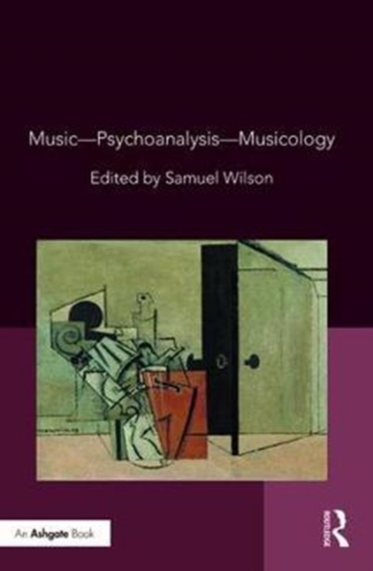 Music-Psychoanalysis-Musicology, Hardback Book