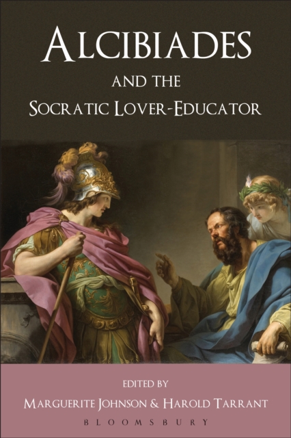 Alcibiades and the Socratic Lover-Educator, PDF eBook