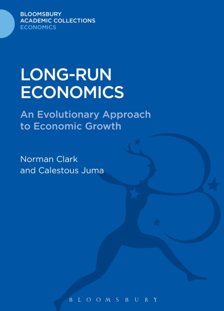Long-run Economics : An Evolutionary Approach to Economic Growth, PDF eBook