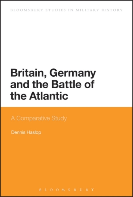 Britain, Germany and the Battle of the Atlantic : A Comparative Study, PDF eBook