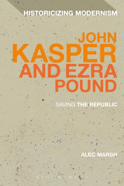John Kasper and Ezra Pound : Saving the Republic, PDF eBook
