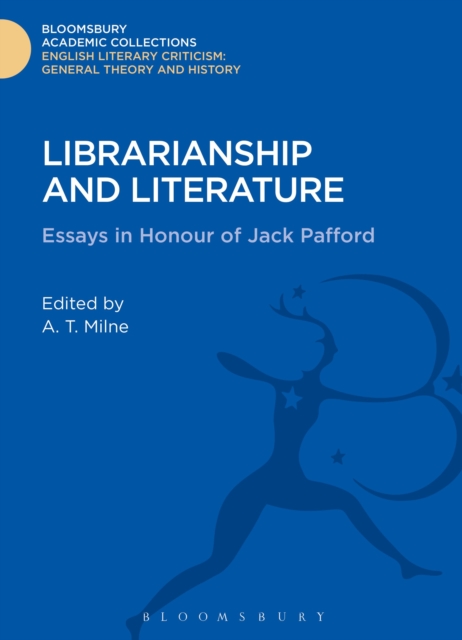 Librarianship and Literature : Essays in Honour of Jack Pafford, Hardback Book