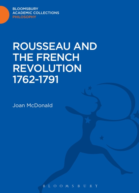Rousseau and the French Revolution 1762-1791, Hardback Book