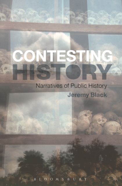 Contesting History : Narratives of Public History, Paperback / softback Book