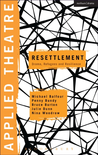 Applied Theatre: Resettlement : Drama, Refugees and Resilience, EPUB eBook