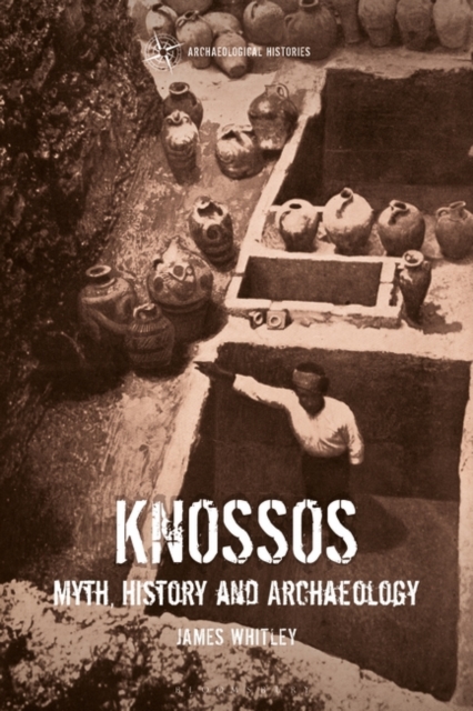 Knossos : Myth, History and Archaeology, PDF eBook