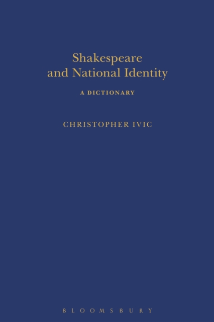 Shakespeare and National Identity : A Dictionary, PDF eBook