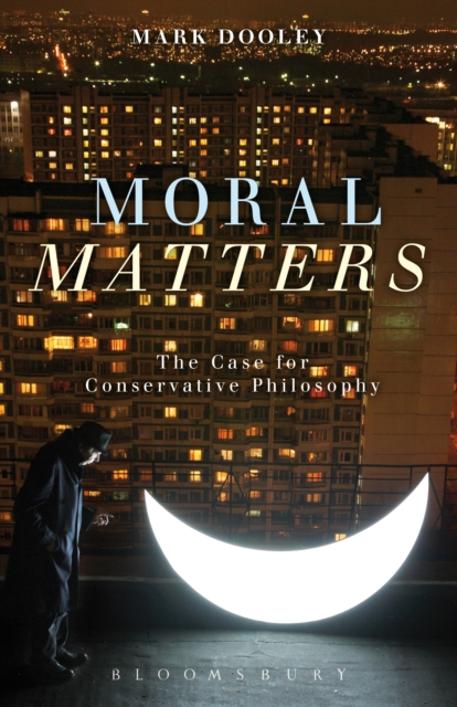 Moral Matters : A Philosophy of Homecoming, PDF eBook