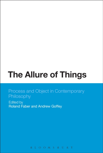 The Allure of Things: Process and Object in Contemporary Philosophy, EPUB eBook