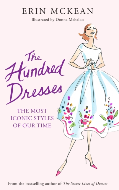 The Hundred Dresses : The Most Iconic Styles of Our Time, EPUB eBook