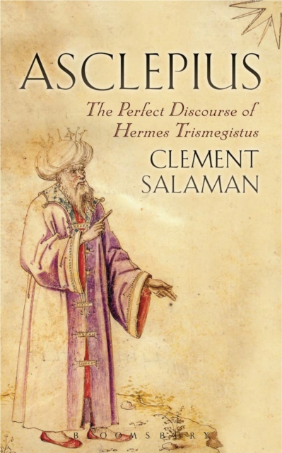 Asclepius : The Perfect Discourse of Hermes Trismegistus, EPUB eBook