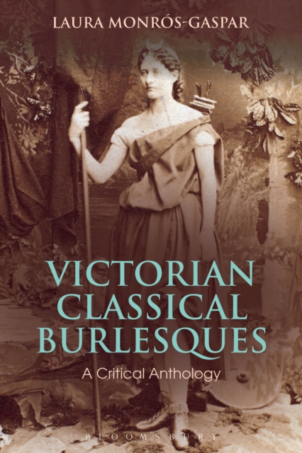 Victorian Classical Burlesques : A Critical Anthology, PDF eBook