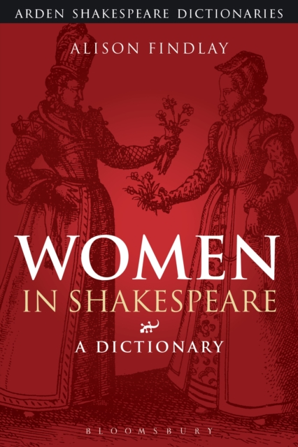 Women in Shakespeare : A Dictionary, EPUB eBook