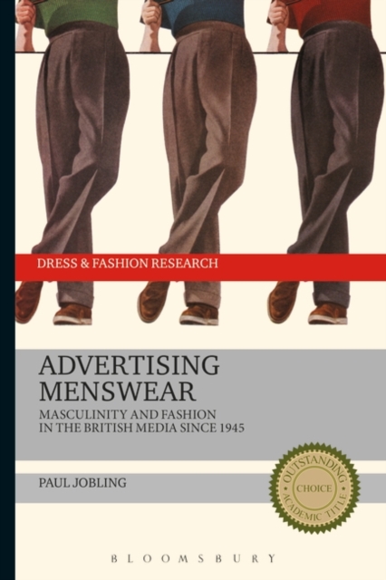 Advertising Menswear : Masculinity and Fashion in the British Media Since 1945, PDF eBook