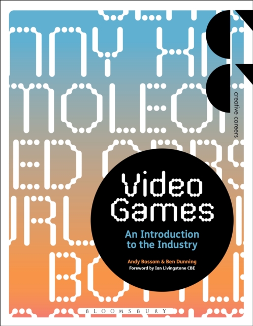Video Games : An Introduction to the Industry, Paperback / softback Book