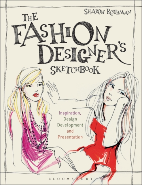 The Fashion Designer's Sketchbook : Inspiration, Design Development and Presentation, EPUB eBook