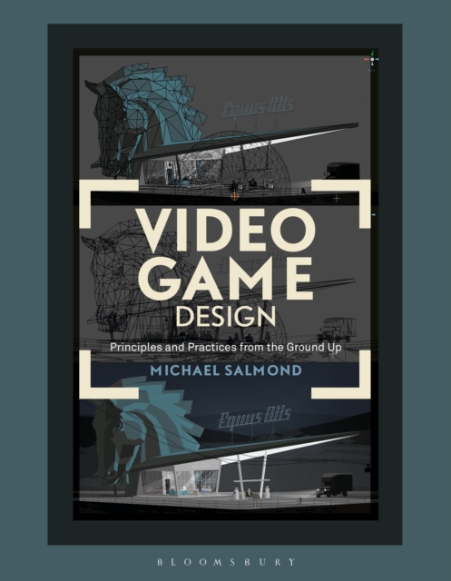 Video Game Design : Principles and Practices from the Ground Up, PDF eBook