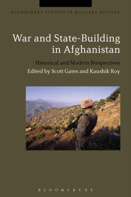 War and State-Building in Afghanistan : Historical and Modern Perspectives, Hardback Book