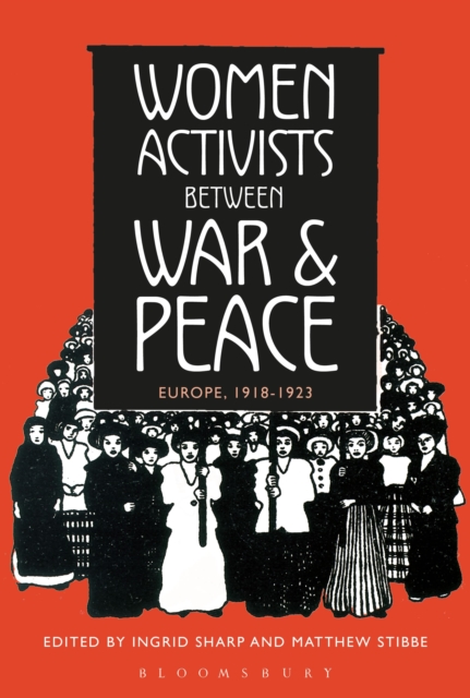 Women Activists between War and Peace : Europe, 1918-1923, Paperback / softback Book