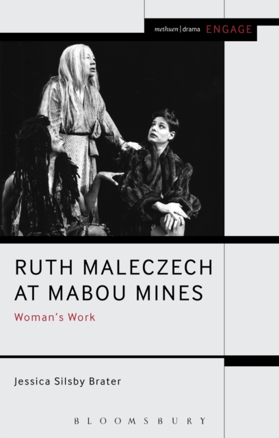 Ruth Maleczech at Mabou Mines : Woman'S Work, EPUB eBook