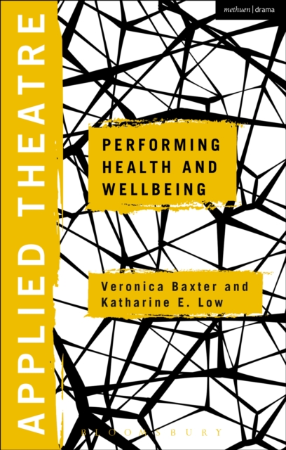 Applied Theatre: Performing Health and Wellbeing, EPUB eBook