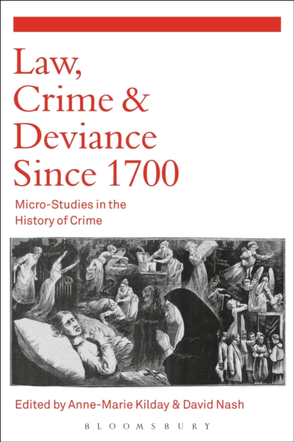 Law, Crime and Deviance since 1700 : Micro-Studies in the History of Crime, Paperback / softback Book