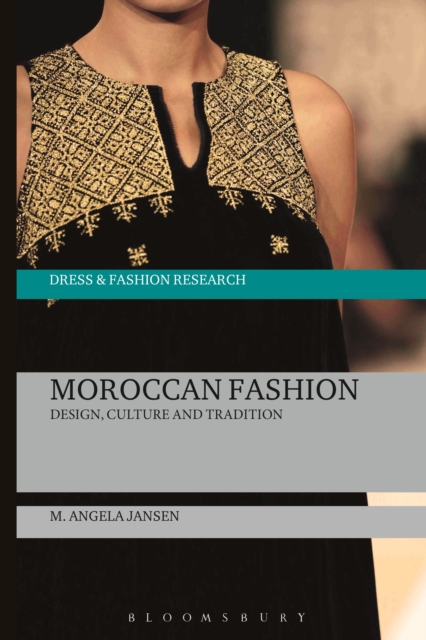 Moroccan Fashion : Design, Culture and Tradition, PDF eBook