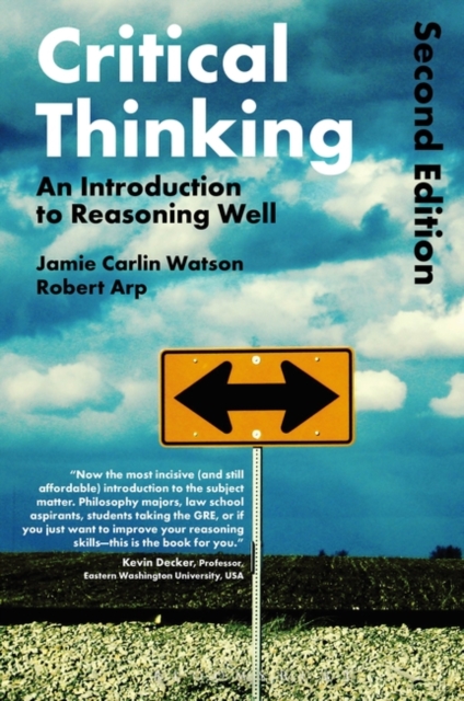 Critical Thinking : An Introduction to Reasoning Well, Paperback / softback Book
