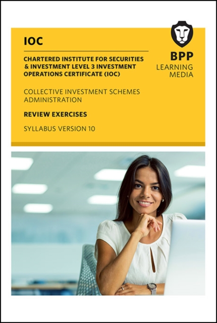 IOC Collective Investment Schemes Syllabus Version 10 : Review Exercises, Paperback Book