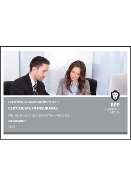 CII Certificate in Insurance IF3 Insurance Underwriting Process : Passcards, Spiral bound Book