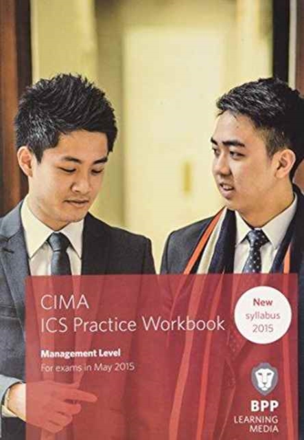 CIMA Management E2, F2 & P2 Integrated Case Study : Practice Workbook, Paperback Book