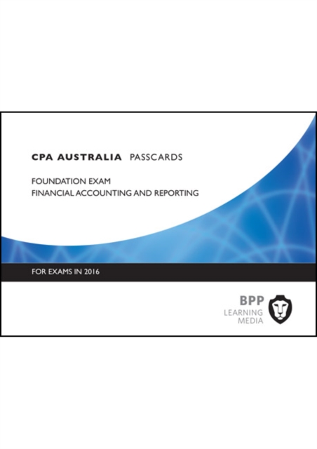 CPA Australia Financial Accounting & Reporting : Passcards, Spiral bound Book