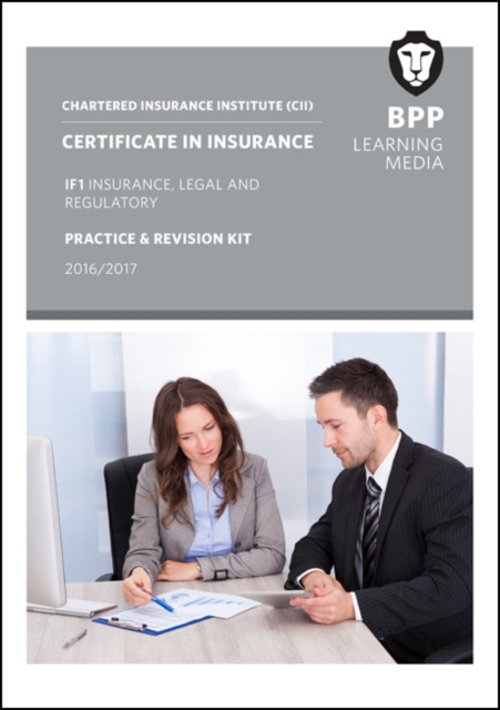 CII Certificate in Insurance IF1 Insurance, Legal and Regulatory : Practice and Revision Kit, Paperback Book