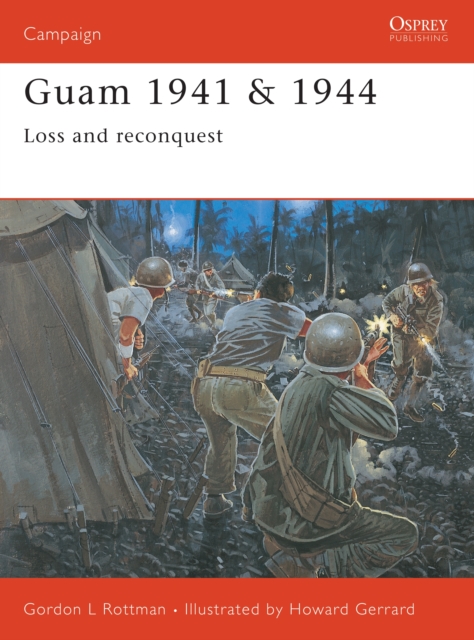 Guam 1941 & 1944 : Loss and Reconquest, EPUB eBook