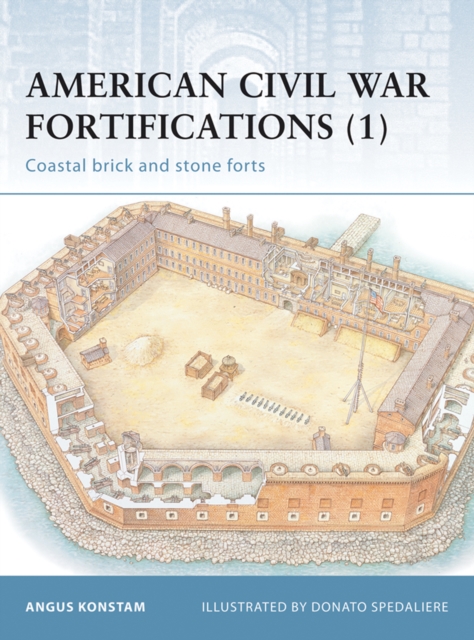 American Civil War Fortifications (1) : Coastal Brick and Stone Forts, EPUB eBook