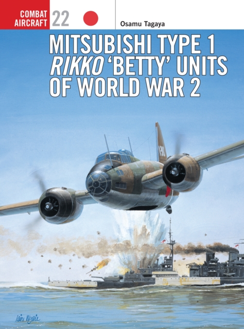 Mitsubishi Type 1 Rikko ‘Betty’ Units of World War 2, PDF eBook