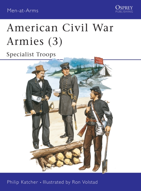 American Civil War Armies (3) : Specialist Troops, PDF eBook