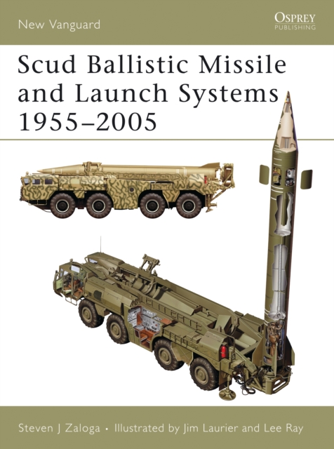 Scud Ballistic Missile and Launch Systems 1955–2005, PDF eBook