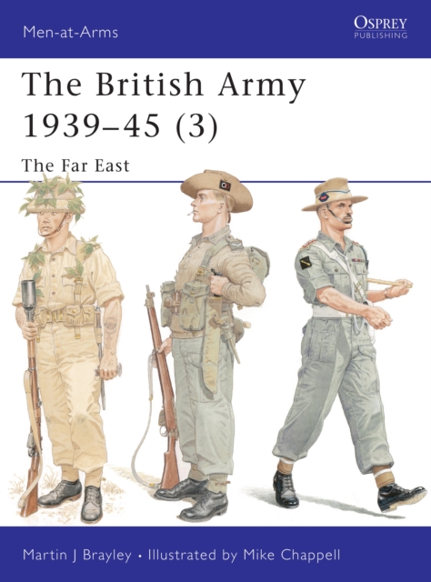 The British Army 1939–45 (3) : The Far East, EPUB eBook