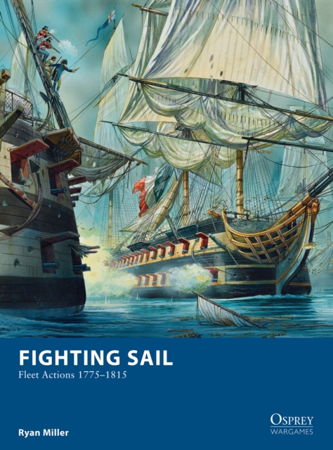 Fighting Sail : Fleet Actions 1775–1815, EPUB eBook
