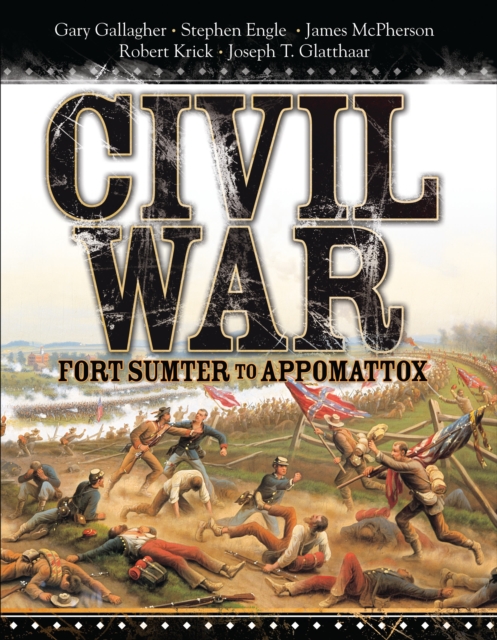 Civil War : Fort Sumter to Appomattox, EPUB eBook